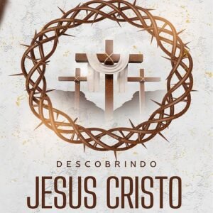 Descobrindo Jesus Cristo